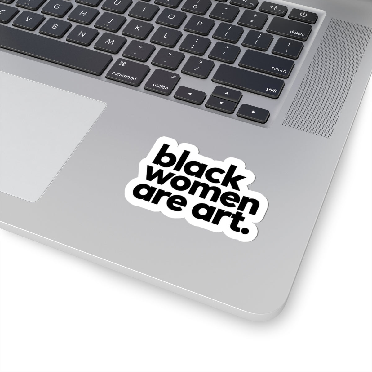 "Black Women are Art" Sticker